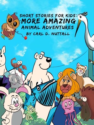 cover image of More Amazing Animal Adventures